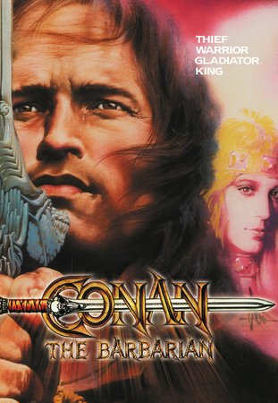 Conan the Barbarian, Arnold Schwarzenegger,James Earl Jones,Max von Sydow,Sandahl Bergman,Ben Davidson,Cassandra Gaviola,MAKO,William Smith,Luis Barboo,Franco Columbu