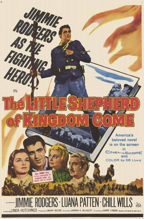 The Little Shepherd of Kingdom Come, Jimmie Rodgers,Jimmie F. Rodgers,Chill Wills,Luana Patten,George Kennedy,Linda Hutchins,Robert Dix,Kenny Miller,Neil Hamilton,Shirley O'Hara