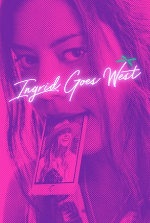 Ingrid Goes West, Aubrey Plaza,Elizabeth Olsen,O'Shea Jackson Jr.,Pom Klementieff,Wyatt Russell,Billy Magnussen,Hannah Pearl Utt,Joseph Breen,Angelica Amor,Meredith Hagner