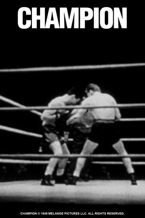 Champion, Kirk Douglas,Marilyn Maxwell,Ruth Roman,Arthur Kennedy,Paul Stewart,Lola Albright,Luis Van Rooten,John Day,Harry Shannon,Ralph Sanford