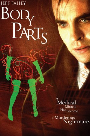 Body Parts, Jeff Fahey,Kim Delaney,Lindsay Duncan,Brad Dourif,Peter Murnik,Zakes Mokae,John Walsh,Paul Ben-Victor,Nathaniel Moreau,Sarah Campbell