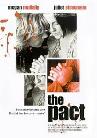 The Pact, Megan Mullally,Juliet Stevenson,Henry Czerny,Bob Gunton,Eric Lively,Meghann Henderson,Jessica Steen,J.C. MacKenzie,Courtenay Betts,Emma Tima