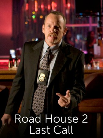 Road House 2: Last Call, Johnathon Schaech,Jake Busey,Will Patton,Ellen Hollman,Trace Cheramie,Grover Coulson,Sophia Crawford,John F. Daniel,Kristin Michelle Duncil,Louis Dupuy