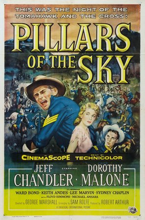 Pillars of the Sky, Jeff Chandler,Dorothy Malone,Lee Marvin,Keith Andes,Ward Bond,Sydney Chaplin,Willis Bouchey,Michael Ansara,Olive Carey,Charles Horvath