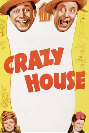 Crazy House, Ole Olsen,Chic Johnson,Martha O'Driscoll,Patric Knowles,Cass Daley,Leighton Noble,Thomas Gomez,Percy Kilbride,Hans Conried,Richard Lane