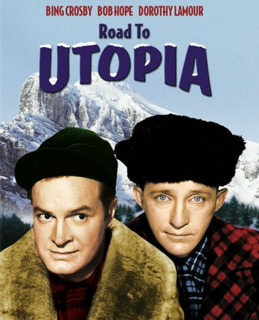 Road to Utopia, Bing Crosby,Bob Hope,Dorothy Lamour,Hillary Brooke,Douglas Dumbrille,Jack LaRue,Robert Barrat,Nestor Paiva,Will Wright