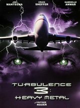 Turbulence 3: Heavy Metal, Joe Mantegna,Monika Schnarre,Craig Sheffer,Gabrielle Anwar,Michelle Harrison,Rutger Hauer,John Mann,Hrothgar Matthews,Allen Jennings,Bernie Coulson