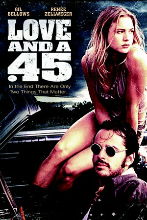 Love and a .45, Gil Bellows,Rory Cochrane,Jeffrey Combs,Jace Alexander,Michael Bowen,Ann Wedgeworth,Peter Fonda,Tammy Le Blanc,Wiley Wiggins,Jack Nance