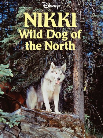 Nikki, Wild Dog of the North, Émile Genest,Uriel Luft,Robert Rivard,Jacques Fauteux,Donald Haldane
