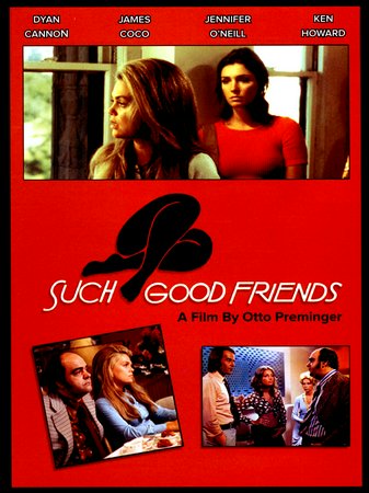 Such Good Friends, Dyan Cannon,James Coco,Jennifer O'Neill,Ken Howard,Nina Foch,Laurence Luckinbill,Louise Lasser,Burgess Meredith,Sam Levene,William Redfield