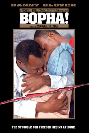 Bopha!, Danny Glover,Alfre Woodard,Malcolm McDowell,Maynard Eziashi,Marius Weyers,Malick Bowens,Michael Chinyamurindi,Christopher John Hall,Grace Mahlaba,Robin Smith