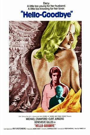 Hello-Goodbye, Michael Crawford,Genevieve Gilles,Curt Jürgens,Didier Haudepin,Ira Furstenberg,Lon Satton,Peter Myers,Michael Marshall,Mike Marshall,Vivian Pickles