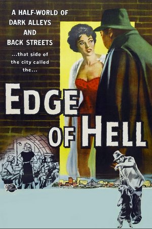 Edge of Hell, Hugo Haas,Francesca de Scaffa,Jeffrey Stone,Pat Goldin,Ken Carlton,June Hammerstein,John Vosper,Michael Mark,Anthony Jochim,Sid Melton