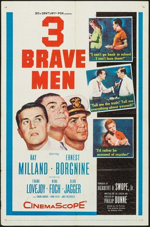 Three Brave Men, Ernest Borgnine,Ray Milland,Nina Foch,Dean Jagger,Frank Lovejoy,Virginia Christine,Edward Andrews,Frank Faylen,Diane Jergens,Warren Berlinger