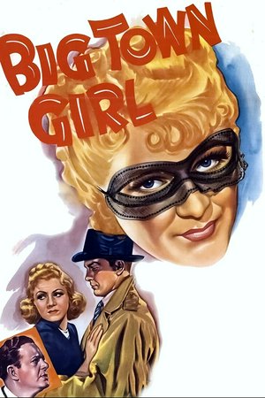 Big Town Girl, Claire Trevor,Donald Woods,Alan Dinehart,Alan Baxter,Murray Alper,Spencer Charters,Maurice Cass,Irving Bacon,George Chandler,Lillian Yarbo