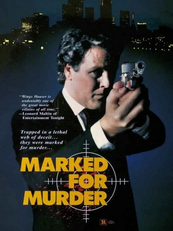 Marked for Murder, Wings Hauser,Renee Estevez,Renée Estevez,James Mitchum,Jim Mitchum,Ross Hagen,Ken Abraham,Blake Bahner,Ramón Estevez