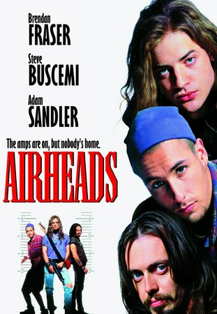 Airheads, Brendan Fraser,Steve Buscemi,Adam Sandler,Joe Mantegna,Chris Farley,Michael McKean,Amy Locane,Michael Richards,Judd Nelson,Ernie Hudson