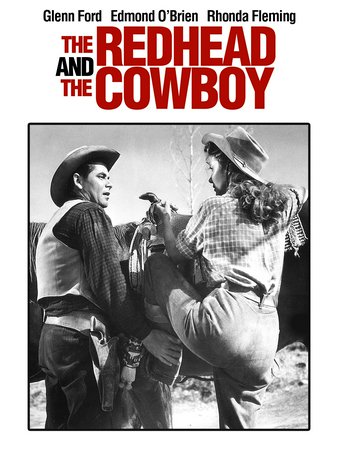 The Redhead and the Cowboy, Glenn Ford,Rhonda Fleming,Edmond O'Brien,Alan Reed,Ray Teal,Morris Ankrum,Ralph Byrd,Tom Moore,Edith Evanson,Perry Ivins