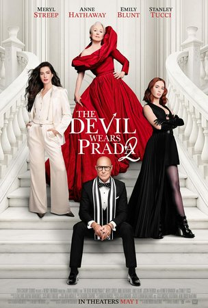 The Devil Wears Prada 2, Meryl Streep,Anne Hathaway,Emily Blunt,Stanley Tucci,Kenneth Branagh,Justin Theroux,Simone Ashley,Lucy Liu,Tracie Thoms,Tibor Feldman