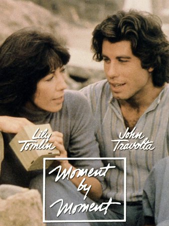 Moment by Moment, John Travolta,Lily Tomlin,Andra Akers,Burt Kramer,Shelley R. Bonus,Debra Feuer,James Luisi,John O'Leary,Neil Flanagan,Jarvais Hudson