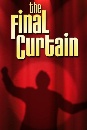 The Final Curtain, Peter O'Toole,Adrian Lester,Aidan Gillen,Julia Sawalha,Ralph Brown,Henry Goodman,Patrick Malahide,Ian McNeice,Charles Simon
