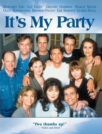 It's My Party, Eric Roberts,Gregory Harrison,Bruce Davison,Lee Grant,Devon Gummersall,Marlee Matlin,Roddy McDowall,Bronson Pinchot,George Segal,Margaret Cho
