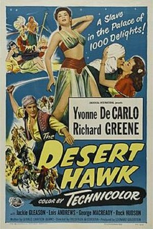 The Desert Hawk, Richard Greene,George Macready,Yvonne DeCarlo,Jackie Gleason,Carl Esmond,Marc Lawrence,Lucille Barkley,Ann Pearce,Lois Andrews,Rock Hudson