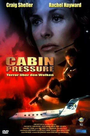 Cabin Pressure, Craig Sheffer,John Pyper-Ferguson,Winston Rekert,Rachel Hayward,Michael Kopsa,Alexandria Mitchell,Jason Low,Jane Sowerby,Nels Lennarson,Neil Schell
