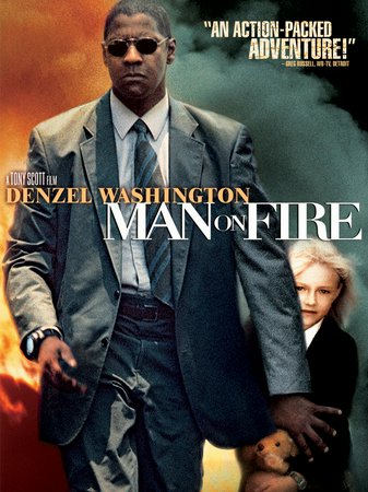 Man on Fire, Denzel Washington,Dakota Fanning,Christopher Walken,Radha Mitchell,Giancarlo Giannini,Mickey Rourke,Rachel Ticotin,Jesús Ochoa,Gero Camilo,Mario Zaragoza