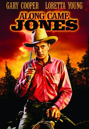 Along Came Jones, Gary Cooper,Loretta Young,William Demarest,Dan Duryea,Frank Sully,Russell Simpson,Arthur Loft,Willard Robertson,Don Costello,Ray Teal