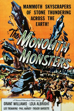 The Monolith Monsters, Grant Williams,Lola Albright,Les Tremayne,Trevor Bardette,Phil Harvey,William Flaherty,Harry Jackson,Richard Cutting,Linda Scheley,Dean Cromer