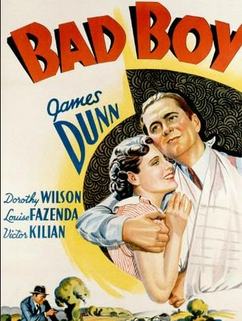 Bad Boy, James Dunn,Victor Kilian,Dorothy Wilson,John Wray,Louise Fazenda,Luis Alberni,Beulah Bondi,Allen Vincent