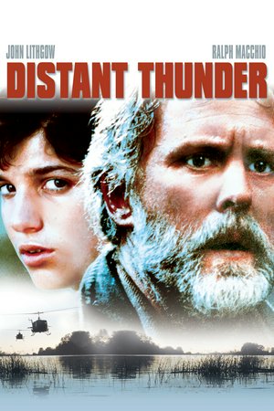Distant Thunder, John Lithgow,Ralph Macchio,Kerrie Keane,Reb Brown,Janet Margolin,Dennis Arndt,Jamey Sheridan,Tom Bower,Michael Currie,Hilary Strang
