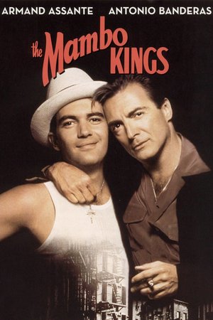 The Mambo Kings, Armand Assante,Antonio Banderas,Cathy Moriarty,Maruschka Detmers,Desi Arnaz Jr.,Celia Cruz,Tito Puente,Talisa Soto,Vondie Curtis Hall,Joe Petruzzi