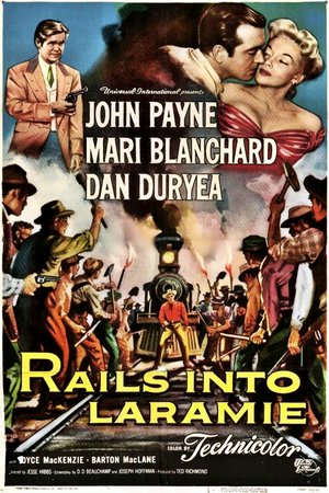 Rails into Laramie, John Payne,Mari Blanchard,Dan Duryea,Joyce MacKenzie,Barton MacLane,Harry Shannon,Ralph Dumke,Lee Van Cleef,Myron Healey,James Griffith