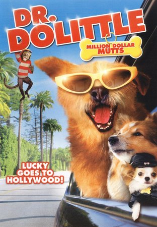 Dr. Dolittle: Million Dollar Mutts, Kyla Pratt,Tegan Moss,Judge Reinhold,Brandon Jay McLaren,Jason Bryden,Karen Holness,Doron Bell,Curtis Caravaggio,Ayesha Shiva,Anna Louise Sargeant