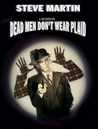 Dead Men Don't Wear Plaid, Steve Martin,Rachel Ward,Reni Santoni,Carl Reiner,George Gaynes,Frank McCarthy,Adrian Ricard,Charles Picerni,Gene LaBell,George Sawaya