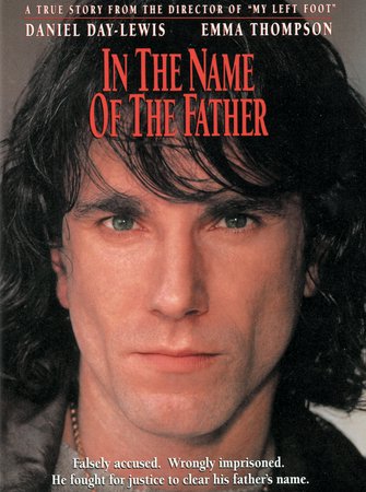 In the Name of the Father, Daniel Day-Lewis,Pete Postlewaite,Emma Thompson,Corin Redgrave,Beatie Edney,John Benfield,Paterson Joseph,Marie Jones,Gerard McSorley,Mark Sheppard