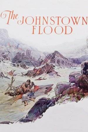 The Johnstown Flood, George O'Brien,Janet Gaynor,Paul Panzer,George Harris,Florence Gilbert,Paul Nicholson,Max Davidson,Sid Jordan,Walter Perry,Anders Randolf