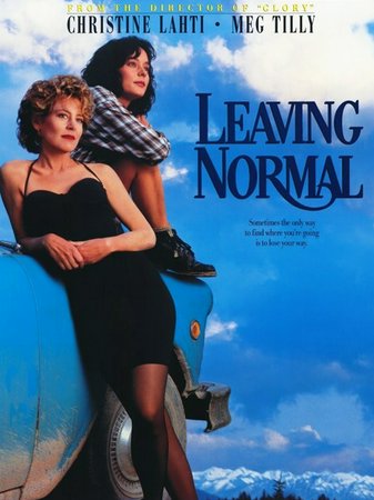 Leaving Normal, Christine Lahti,Meg Tilly,Patrika Darbo,Lenny Von Dohlen,Maury Chaykin,Eve Gordon,James Eckhouse,Brett Cullen,James Gammon,Lachlan Murdoch