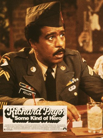 Some Kind of Hero, Richard Pryor,Margot Kidder,Ray Sharkey,Ronny Cox,Lynne Moody,Olivia Cole,Paul Benjamin,Martin Azarow,Shelly Batt,Susan Berlin