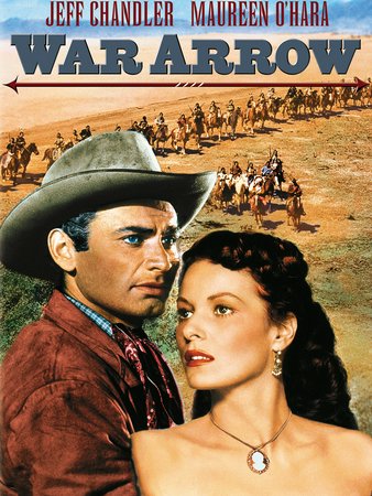War Arrow, Maureen O'Hara,Jeff Chandler,John McIntire,Suzan Ball,Noah Beery Jr.,Charles Drake,Henry Brandon,Dennis Weaver,Jay Silverheels,Jim Bannon