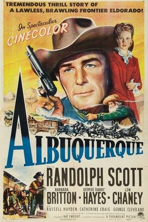 Albuquerque, Randolph Scott,Barbara Britton,George 