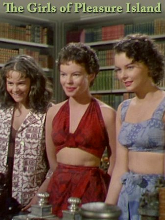 Girls of Pleasure Island, Leo Genn,Gene Barry,Elsa Lanchester,Dorothy Bromiley,Audrey Dalton,Joan Elan,Peter Baldwin,Philip Ober,Earl Holliman,Arthur E. Gould-Porter