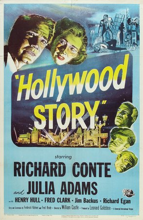 Hollywood Story, Richard Conte,Julia Adams,Richard Egan,Henry Hull,Fred Clark,Jim Backus,Houseley Stevenson,Paul Cavanagh,Katherine Meskill,Louis Lettieri