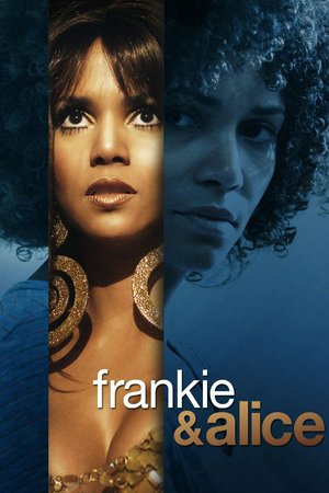 Frankie & Alice, Halle Berry,Stellan Skarsgård,Phylicia Rashad,Chandra Wilson,Alex Diakun,Joanne Baron,Brian Markinson,Matt Frewer,Rosalyn Coleman,Sean Tyson