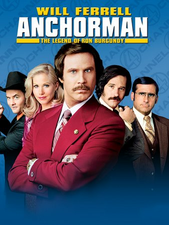 Anchorman: The Legend of Ron Burgundy, Will Ferrell,Christina Applegate,Paul Rudd,Steve Carell,David Koechner,Fred Willard,Chris Parnell,Kathryn Hahn,Fred Armisen,Seth Rogen