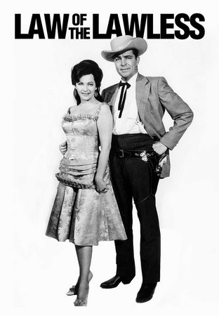 Law of the Lawless, Dale Robertson,Yvonne DeCarlo,William Bendix,Bruce Cabot,Barton MacLane,John Agar,Richard Arlen,Jody McCrea,Kent Taylor,Bill Williams