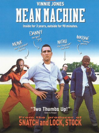 Mean Machine, Vinnie Jones,David Kelly,David Hemmings,Ralph Brown,Vas Blackwood,Robbie Gee,Geoff Bell,John Forgeham,Sally Phillips,Danny Dyer