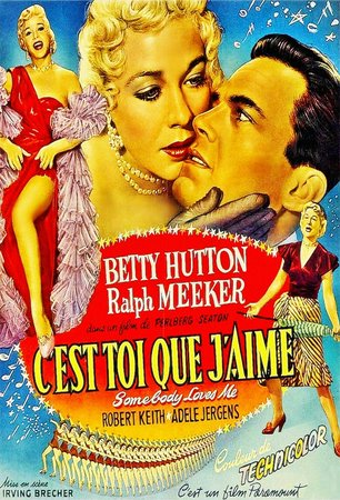 Somebody Loves Me, Betty Hutton,Ralph Meeker,Robert Keith,Adele Jergens,Billie Bird,Henry Slate,Sid Tomack,Ludwig Stossel,Sydney Mason,Virginia Hall